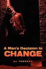 Therapy: Man's Decision to Change