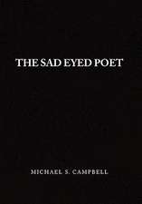 Michael S. Campbell: Sad Eyed Poet