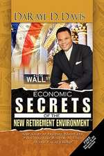 Davis, D: Economic Secrets of the New Retirement Environment