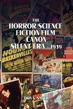 Smith, D: Horror Science Fiction Film Canon