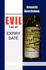 Evil Has an Expiry Date