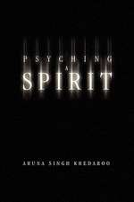 Psyching a Spirit