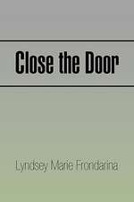 Close the Door