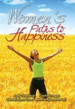 Judy Touchton Et Al, E: Women's Paths to Happiness