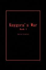 Crowley, K: Kaygora's War