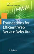 Foundations for Efficient Web Service Selection