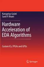 Hardware Acceleration of EDA Algorithms