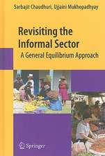 Revisiting the Informal Sector: A General Equilibrium Approach