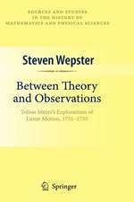 Between Theory and Observations: Tobias Mayer's Explorations of Lunar Motion, 1751-1755