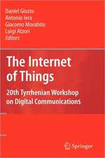 The Internet of Things: 20th Tyrrhenian Workshop on Digital Communications