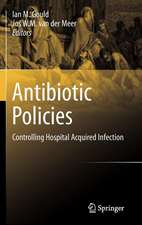 Antibiotic Policies: Controlling Hospital Acquired Infection