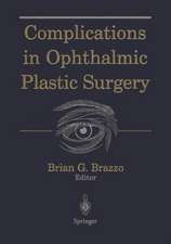 Complications in Ophthalmic Plastic Surgery