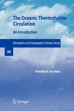 The Oceanic Thermohaline Circulation: An Introduction