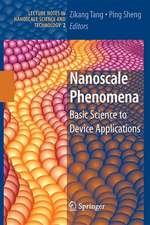 Nanoscale Phenomena: Basic Science to Device Applications