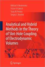 Analytical and Hybrid Methods in the Theory of Slot-Hole Coupling of Electrodynamic Volumes