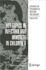 Hot Topics in Infection and Immunity in Children V