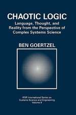 Chaotic Logic: Language, Thought, and Reality from the Perspective of Complex Systems Science