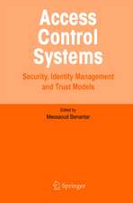 Access Control Systems: Security, Identity Management and Trust Models