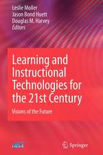 Learning and Instructional Technologies for the 21st Century: Visions of the Future