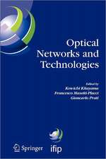 Optical Networks and Technologies: IFIP TC6 / WG6.10 First Optical Networks & Technologies Conference (OpNeTec), October 18-20, 2004, Pisa, Italy