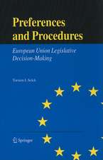 Preferences and Procedures: European Union Legislative Decision-Making