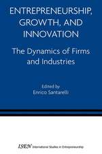 Entrepreneurship, Growth, and Innovation: The Dynamics of Firms and Industries