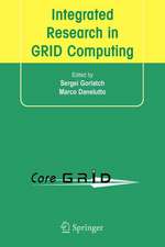 Integrated Research in GRID Computing: CoreGRID Integration Workshop 2005 (Selected Papers) November 28-30, Pisa, Italy