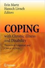 Coping with Chronic Illness and Disability: Theoretical, Empirical, and Clinical Aspects