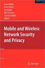 Mobile and Wireless Network Security and Privacy