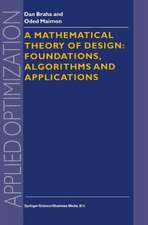 A Mathematical Theory of Design: Foundations, Algorithms and Applications