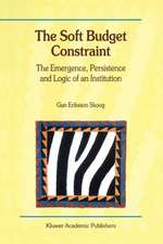 The Soft Budget Constraint — The Emergence, Persistence and Logic of an Institution