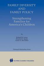 Family Diversity and Family Policy: Strengthening Families for America’s Children