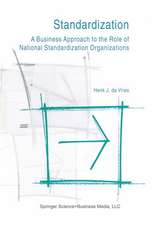 Standardization: A Business Approach to the Role of National Standardization Organizations