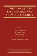 Communications, Information and Network Security