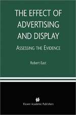 The Effect of Advertising and Display: Assessing the Evidence