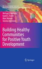 Building Healthy Communities for Positive Youth Development