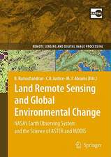 Land Remote Sensing and Global Environmental Change: NASA's Earth Observing System and the Science of ASTER and MODIS