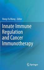 Innate Immune Regulation and Cancer Immunotherapy