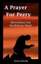 A Prayer for Perry