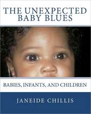 The Unexpected Baby Blues: Babies, Infants, and Children