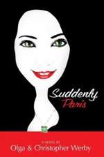 Suddenly, Paris