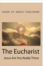 The Eucharist Jesus Are You Really There: The Ultimate Guide to a Successful Oral Board Interview