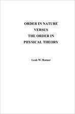 Order in Nature Versus the Order in Physical Theory: New Methodology in Physics