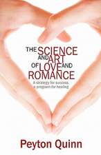 The Science & Art of Love & Romance