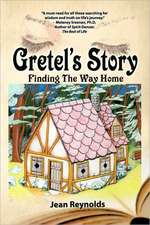 Gretel's Story: Finding the Way Home