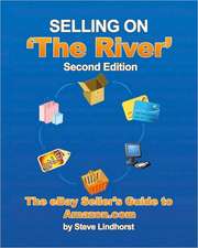 Selling on 'The River': The Ebay Seller's Guide to Amazon.com