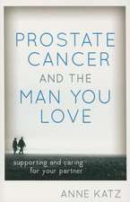 Prostate Cancer and the Man You Love