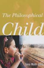 The Philosophical Child