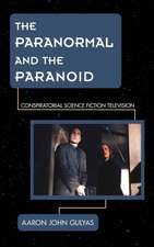 The Paranormal and the Paranoid