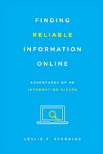 Finding Reliable Information Online